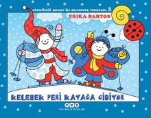 Uğurböceği Sevecen ile Salyangoz Tomurcuk 36: Kelebek Peri Kayağa Gidiyor