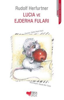 Lucia ve Ejderha Fuları - Rudolf Herfurtner