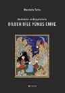 Menkıbeler ve Minyatürlerle Dilden Dile Yûnus Emre