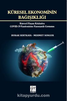 Küresel Ekonominin Bağışıklığı - Burak Sertkaya