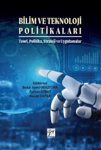 Bilim ve Teknoloji Politikaları & Teori, Politika, Strateji ve Uygulamalar