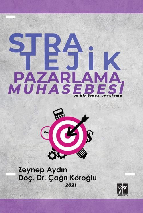 Stratejik Pazarlama Muhasebesi ve Bir Örnek Uygulama 