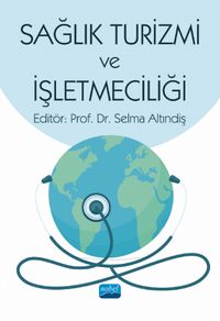 Sağlık Turizmi ve İşletmeciliği