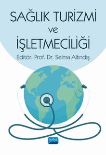 Sağlık Turizmi ve İşletmeciliği - Kolektif