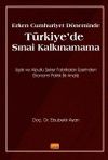 Erken Cumhuriyet D&ouml;neminde T&uuml;rkiye&rsquo;de Sınai Kalkınamama