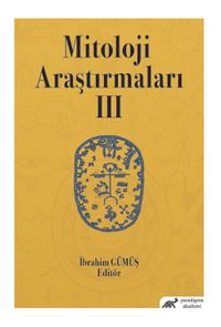 Mitoloji Araştırmaları III