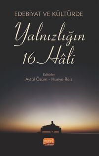 Edebiyat ve Kültürde Yalnızlığın 16 Hali