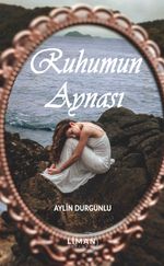 Ruhumun Aynası