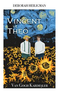 Vincent ve Theo-Van Gogh Kardeşler