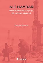 Ali Haydar & Dersim'den Marsilya'ya Bir Direniş Öyküsü
