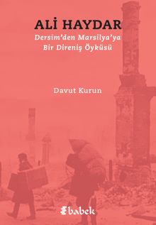 Ali Haydar & Dersim'den Marsilya'ya Bir Direniş Öyküsü