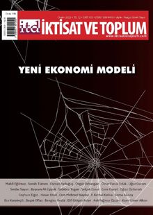 İktisat ve Toplum Dergisi 135. Sayı: Yeni Ekonomi Modeli