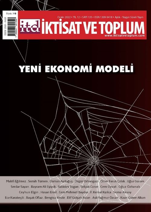 İktisat ve Toplum Dergisi 135. Sayı: Yeni Ekonomi Modeli