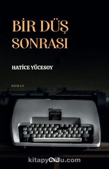 Bir Düş Sonrası - Hatice Yücesoy