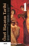 Özel Hayatın Tarihi 1 (Ciltli) & Roma İmparatorluğundan 1000 Yılına