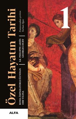 Özel Hayatın Tarihi 1 (Ciltli) & Roma İmparatorluğundan 1000 Yılına