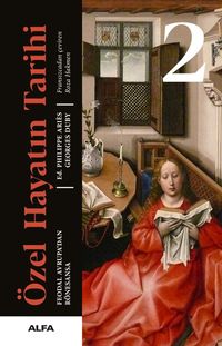 Özel Hayatın Tarihi 2 & Feodal Avrupa'dan Rönesansa