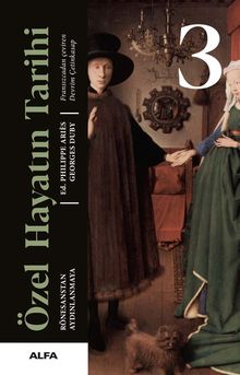 Özel Hayatın Tarihi 3 & Rönesanstan Aydınlanmaya