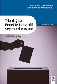 Tekirdağ’da Genel Milletvekili Seçimleri 1946-2015