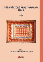 Türk Kültürü Araştırmaları Serisi 1