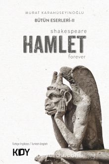 Bütün Eserleri 2 / Hamlet Forever - Murat Karahüseyinoğlu