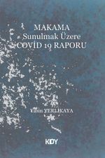 Makama Sunulmak Üzere Covid 19 Raporu 