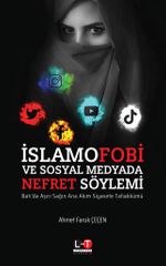 İslamofobi ve Sosyal Medyada Nefret Söylemi