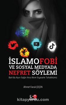 İslamofobi ve Sosyal Medyada Nefret Söylemi - Ahmet Faruk Çeçen
