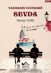 Yazmanın Ucundaki Sevda - Mehmet Yılmaz