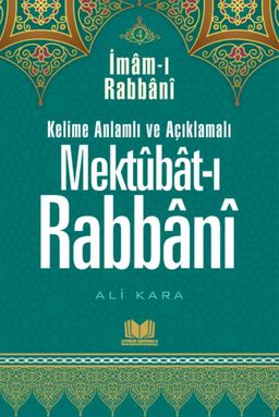 Mektubatı Rabbani Tercümesi Kelime Anlamlı (4. Cilt)
