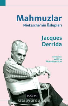 Mahmuzlar & Nietzsche’nin Üslupları - Jacques Derrida