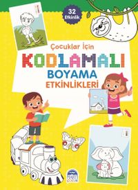 Çocuklar İçin Kodlamalı Boyama Etkinlikleri (Sarı) (32 Etkinlik)