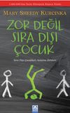 Zor Değil Sıra Dışı &Ccedil;ocuk
