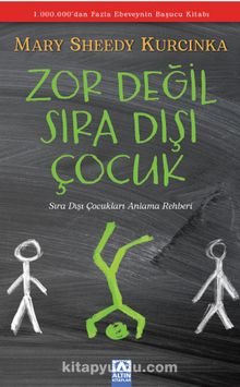 Zor Değil Sıra Dışı Çocuk - Mary Sheedy Kurcinka