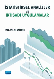İstatistiksel Analizler ve İktisadi Uygulamalar - Ali Erdoğan