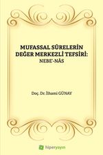 Mufassal Sûrelerin Değer Merkezli Tefsiri: Nebe'-Nas