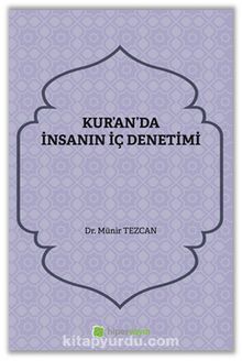 Kur’an’da İnsanın İç Denetimi - Dr. Münir Tezcan