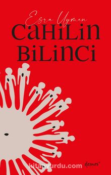 Cahilin Bilinci - Esra Uyman