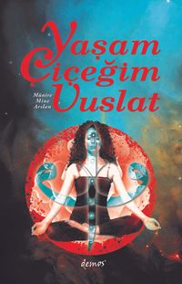 Yaşam Çiçeğim Vuslat