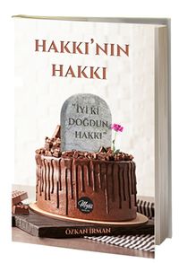 Hakkı'nın Hakkı & İyi Ki Doğdun Hakkı