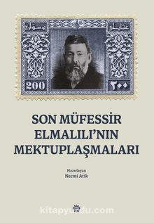 Son Müfessı̇r Elmalılı’nın Mektuplaşmaları - Bilinmeyen Yazar