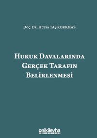Hukuk Davalarında Gerçek Tarafın Belirlenmesi