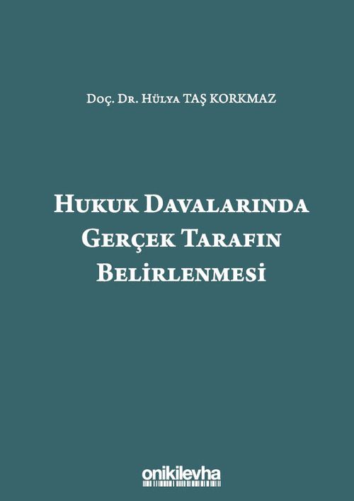 Hukuk Davalarında Gerçek Tarafın Belirlenmesi