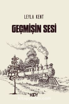 Geçmişin Sesi - Leyla Kent