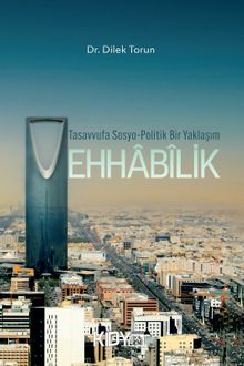 Tasavvufa Sosyo-Politik Bir Yaklaşım: Vehhâbîlik