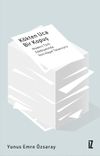 K&ouml;kten Uca Bir Kopuş & Modern T&uuml;rk Edebiyatında Yeni Hayat Tasavvuru