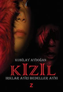 Kızıl & Irklar Ayrı Bedeller Aynı