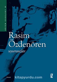 Uyumsuzlar - Rasim Özdenören