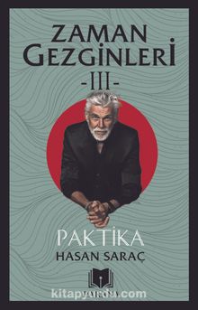 Zaman Gezginleri 3 / Paktika - Hasan Saraç