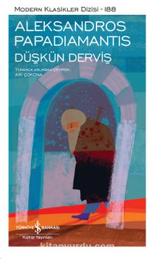 Düşkün Derviş (Karton Kapak) - Aleksandros Papadiamantis